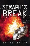 E-Book (epub) Seraph's Break von Wayne Basta
