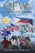 E-Book (epub) OFWs Modern Day Heroes von Maurice Harvey
