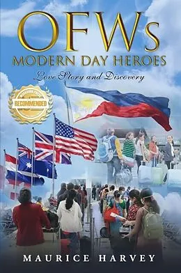 E-Book (epub) OFWs Modern Day Heroes von Maurice Harvey