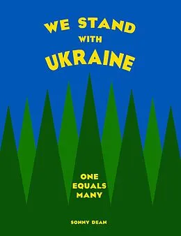 E-Book (epub) We Stand with Ukraine: One Equals Many von Sonny Dean