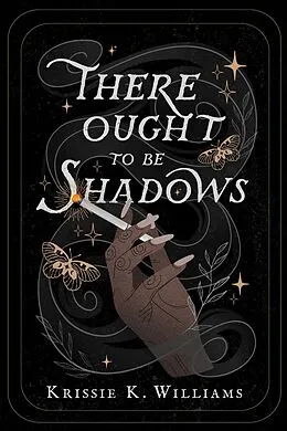 E-Book (epub) There Ought to Be Shadows von Krissie K. Williams