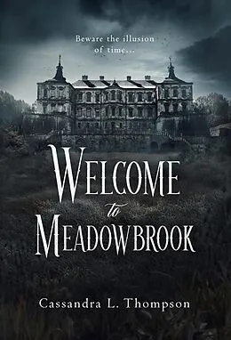 E-Book (epub) Welcome to Meadowbrook von Cassandra L. Thompson