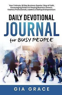 E-Book (epub) Daily Devotional Journal for BUSY PEOPLE von Gia Grace