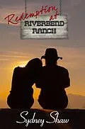 E-Book (epub) Redemption at Riverbend Ranch von Sydney Shaw