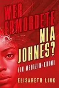 E-Book (epub) Wer hat Nia Johnes ermordet? von Elisabeth Link