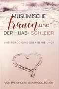 E-Book (epub) Muslimische Frauen und der Hijab-Schleier von The Sincere Seeker