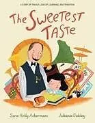Fester Einband The Sweetest Taste von Sara Holly Ackerman