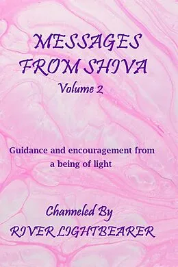E-Book (epub) Messages from Shiva vol. 2 von River Lightbearer