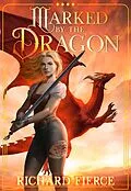E-Book (epub) Marked by the Dragon von Richard Fierce