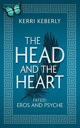 E-Book (epub) The Head and the Heart von Kerri Keberly