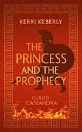 E-Book (epub) The Princess and the Prophecy von Kerri Keberly