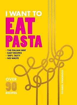 Livre Relié I Want to Eat Pasta de Giovanna Torrico