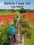 E-Book (epub) Before I was me von Lisa Talbott