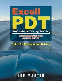 E-Book (epub) Excell PDT Professional Driving Training von Joe Martin