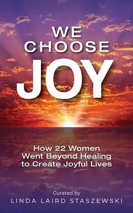 E-Book (epub) We Choose Joy von Linda Laird Staszewski