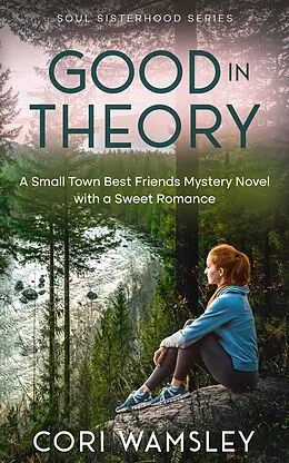 E-Book (epub) Good in Theory von Cori Wamsley