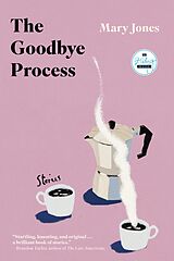 eBook (epub) The Goodbye Process de Mary Jones
