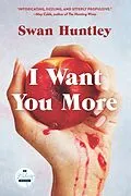 E-Book (epub) I Want You More von Swan Huntley