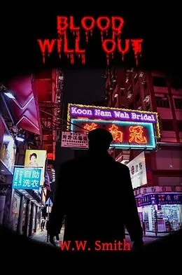 E-Book (epub) Blood Will Out von W. W. Smith