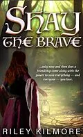 E-Book (epub) Shay the Brave von Riley Kilmore