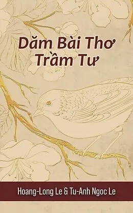 E-Book (epub) Dam Bài Tho Tr m Tu (Contemplative Poems) von Hoang-Long Le, Tu-Anh Ngoc Le