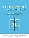 E-Book (epub) Simplifying the Journey von Bob Sonju, Maren Powers, Sheline Miller