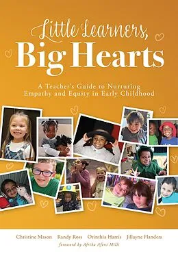 E-Book (epub) Little Learners, Big Hearts von Christine Mason, Randy Ross, Orinthia Harris