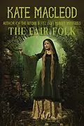 E-Book (epub) The Fair Folk von Kate MacLeod