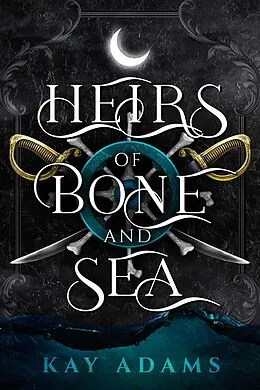 E-Book (epub) Heirs of Bone and Sea von Kay Adams