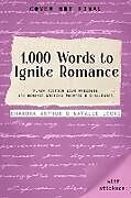 Couverture cartonnée 1,000 Words to Ignite Romance de Chandra Arthur, Natalie Locke