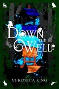 E-Book (epub) Down The Well von Veronica King