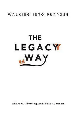 E-Book (epub) The Legacy Way von Adam G. Fleming, Peter Jansen