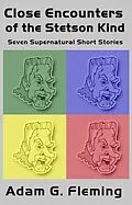 E-Book (epub) Close Encounters of the Stetson Kind (The Stetson Jeff Adventures, #7) von Adam G. Fleming