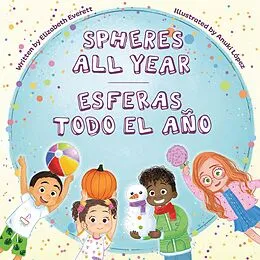 E-Book (epub) Spheres All Year / Esferas todo el ano von Elizabeth Everett