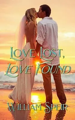 E-Book (epub) Love Lost, Love Found von William Speir