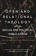E-Book (epub) Open and Relational Theology and its Social and Political Implications von Thomas Jay Oord