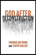 E-Book (epub) God After Deconstruction von Thomas Jay Oord, Tripp Fuller