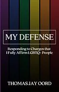 E-Book (epub) My Defense von Thomas Jay Oord