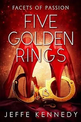 E-Book (epub) Five Golden Rings von Jeffe Kennedy