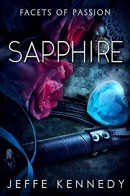 E-Book (epub) Sapphire von Jeffe Kennedy