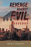 E-Book (epub) Revenge Against Evil von Sheila Chilson