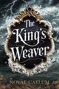 E-Book (epub) The King's Weaver von Novae Caelum