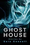 E-Book (epub) Ghost House von Sara Connell