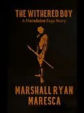 E-Book (epub) The Withered Boy von Marshall Ryan Maresca