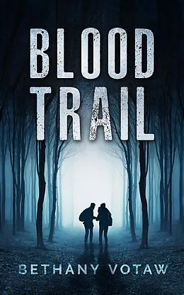 E-Book (epub) Blood Trail von Bethany Votaw