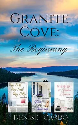 E-Book (epub) Granite Cove: The Beginning von Denise Carbo