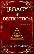 E-Book (epub) Legacy of Destruction von Denise Carbo