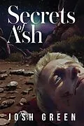 E-Book (epub) Secrets of Ash: A Novel of War, Brotherhood, and Going Home Again von Josh Green