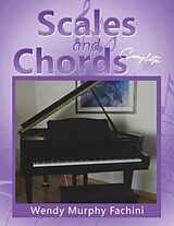 eBook (epub) Scales and Chords Complete de Wendy Murphy Fachini