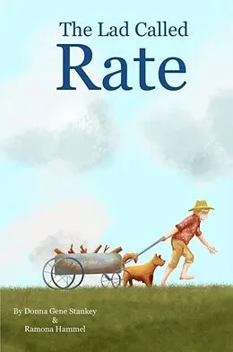 E-Book (epub) The Lad Called Rate von Donna Gene Stankey